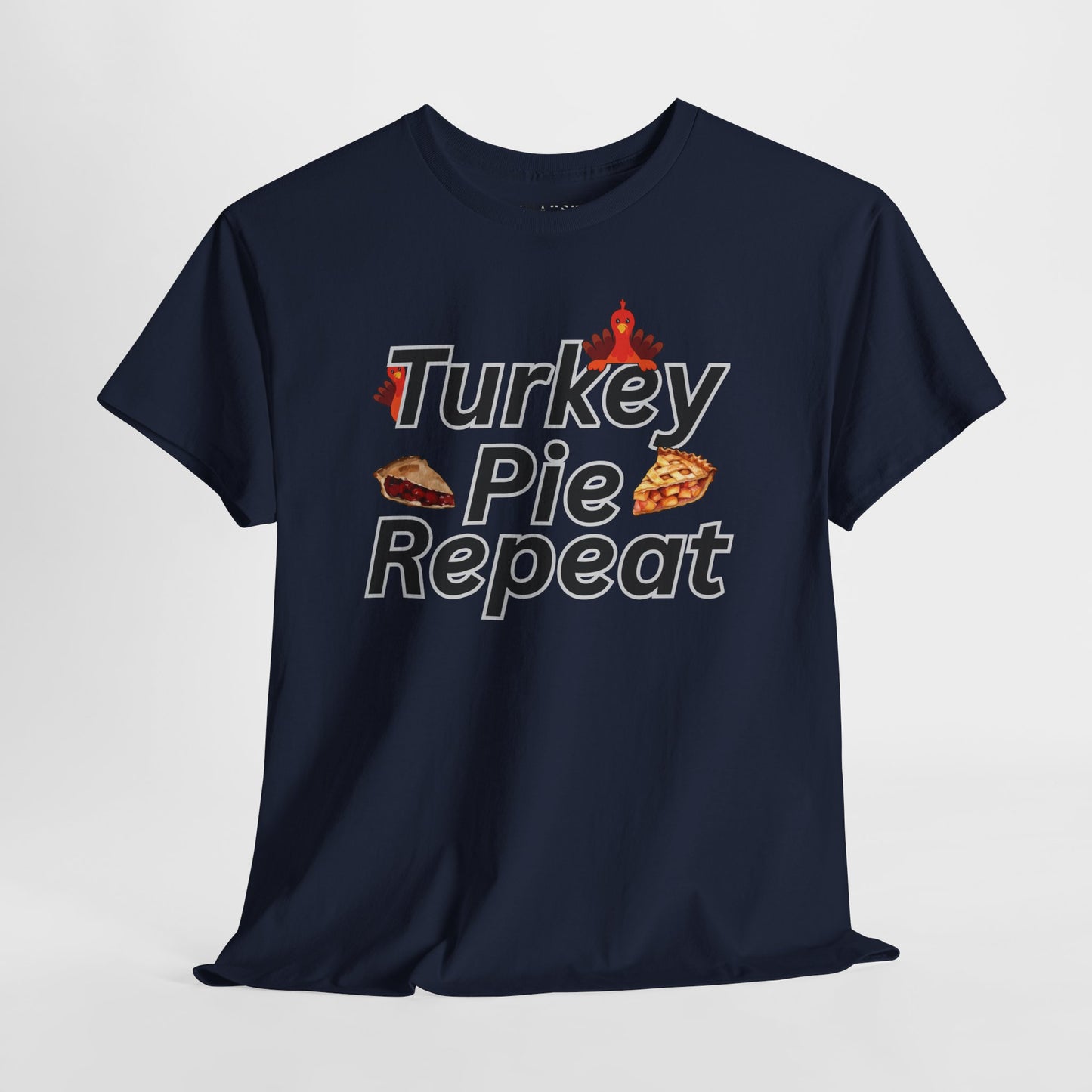 Turkey Pie Repeat Tee, Turkeys Tee, Thanksgiving