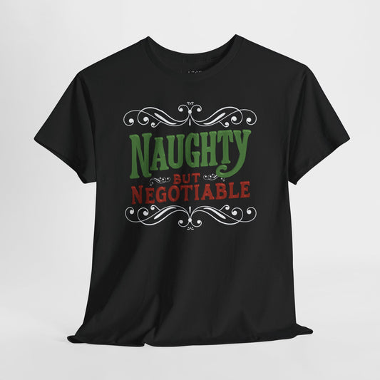 Naughty But Negotiable Tee