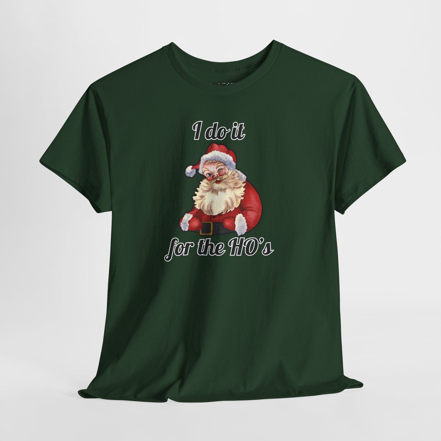 I Do It for the HO’s Tee – Slothmas Edition