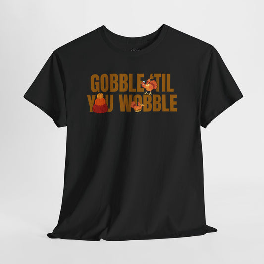 Wobble til you Gobble, Pumpkin Stack and Pilgrim Turkeys Tee — Playful Thanksgiving Cartoon