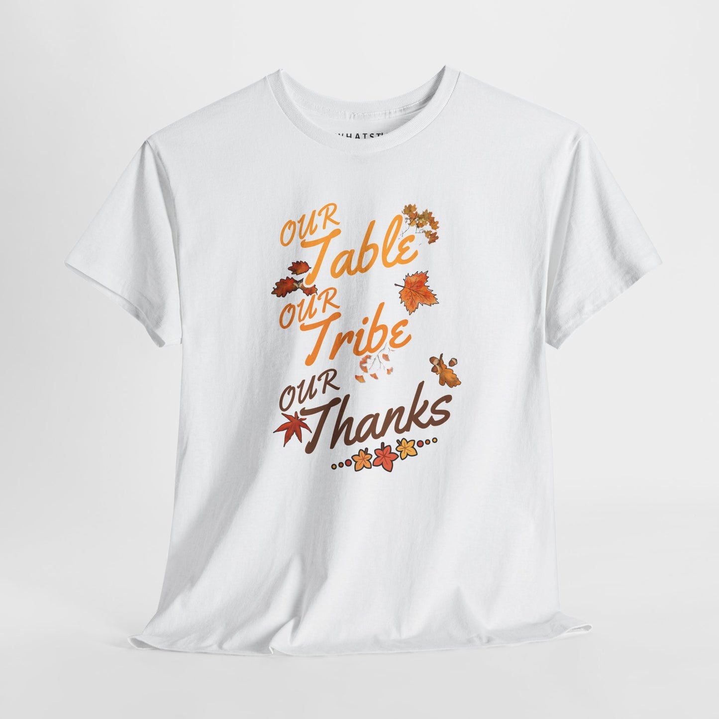 Our Table Our Tribe Our Thanks Tee – Gathered in Gratitude