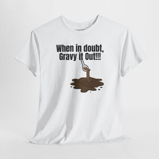 Gravy Logic Tee – Feast First, Ask Later