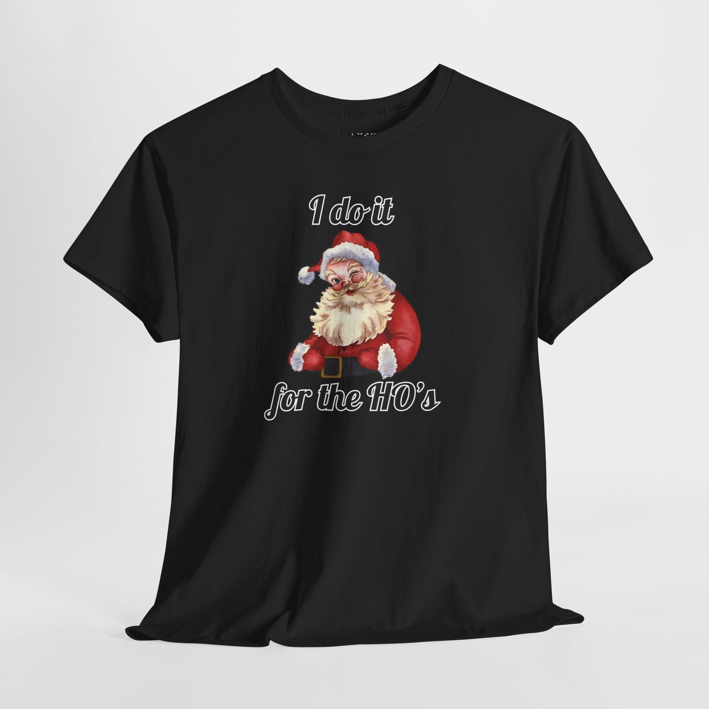 I Do It for the HO’s Tee – Slothmas Edition