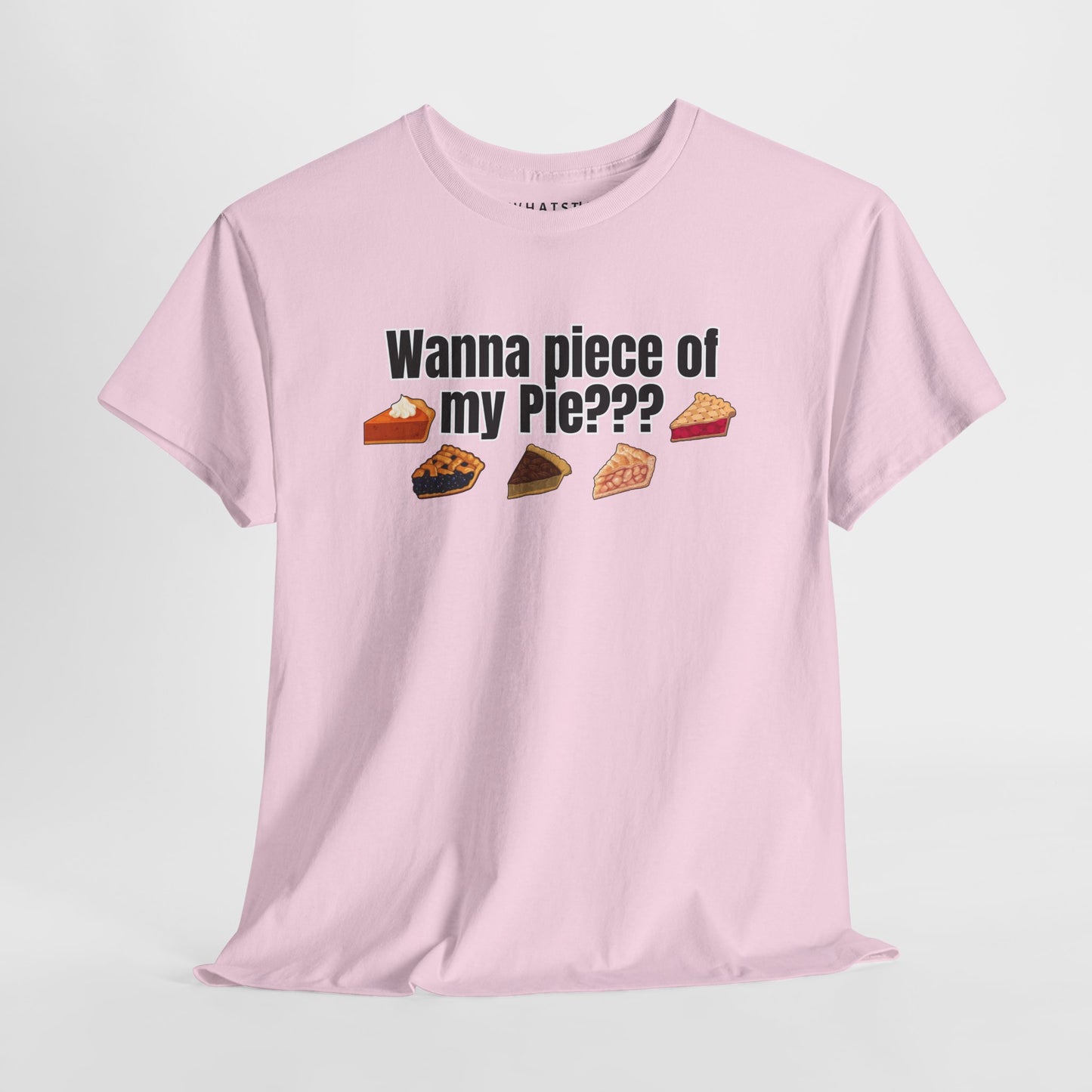 Wanna Piece of My Pie??? Tee – Slice-Level Sass