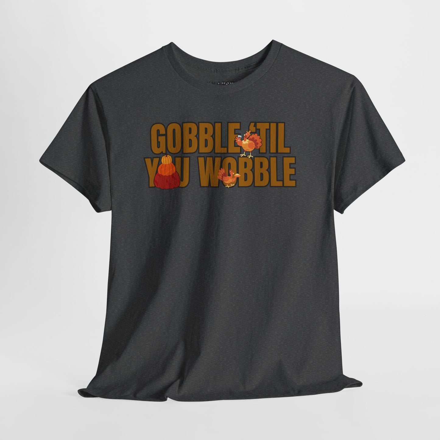 Wobble til you Gobble, Pumpkin Stack and Pilgrim Turkeys Tee — Playful Thanksgiving Cartoon