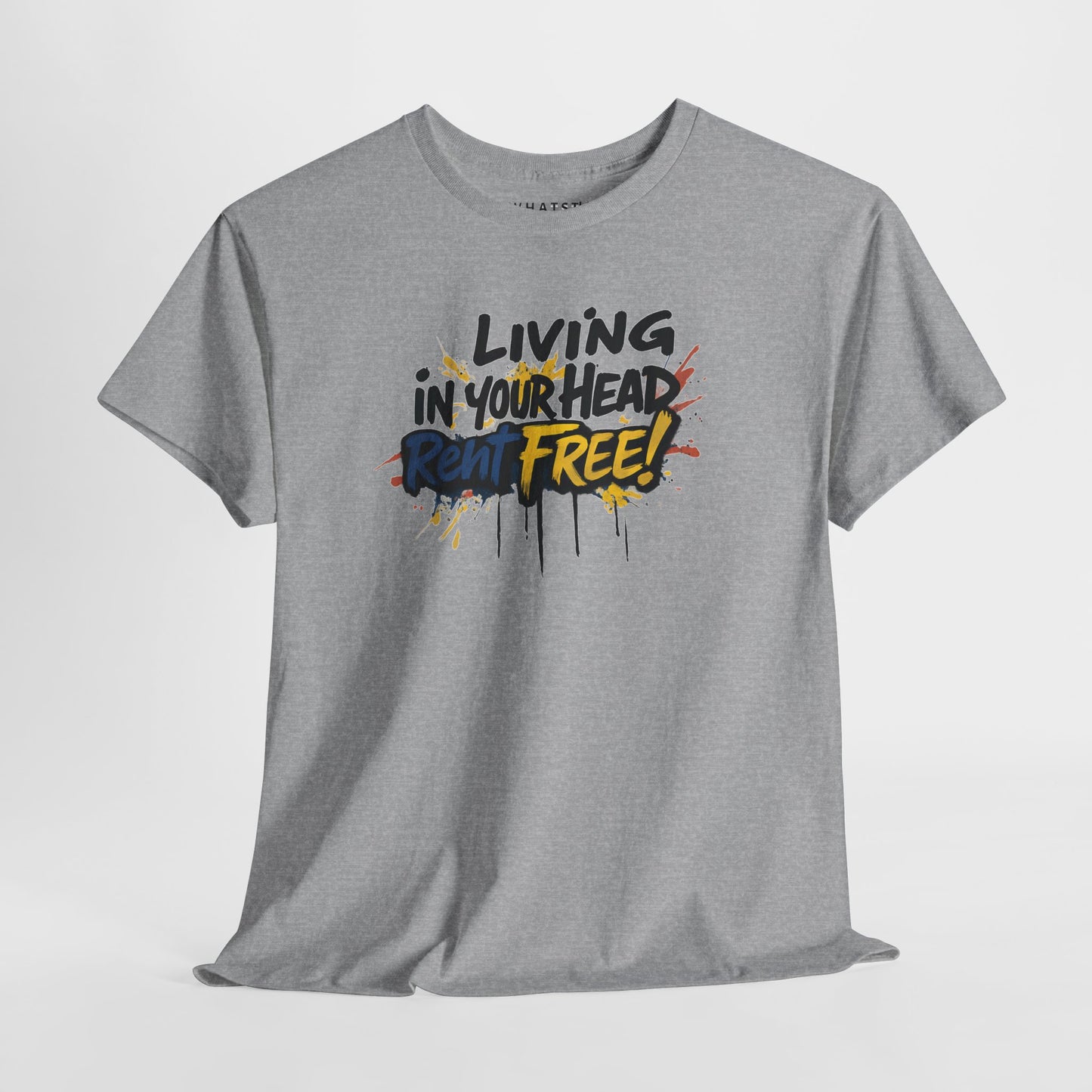 Sport grey shirt with multicolor ‘Living in Your Head Rent Free’ graphic print