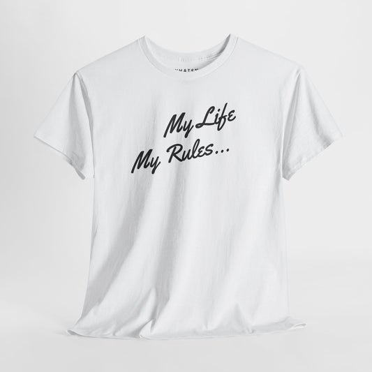 White shirt featuring cursive ‘My Life My Rules…’ text in black outline