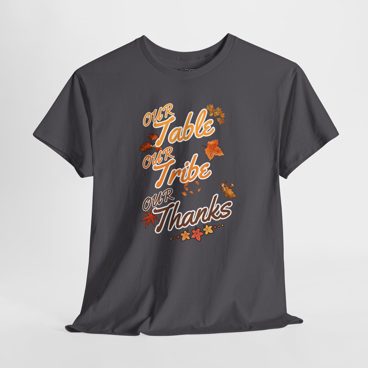 Our Table Our Tribe Our Thanks Tee – Gathered in Gratitude
