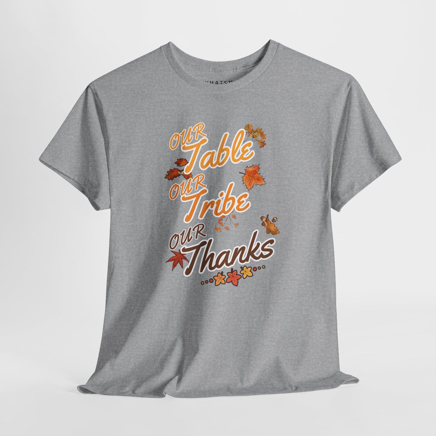 Our Table Our Tribe Our Thanks Tee – Gathered in Gratitude