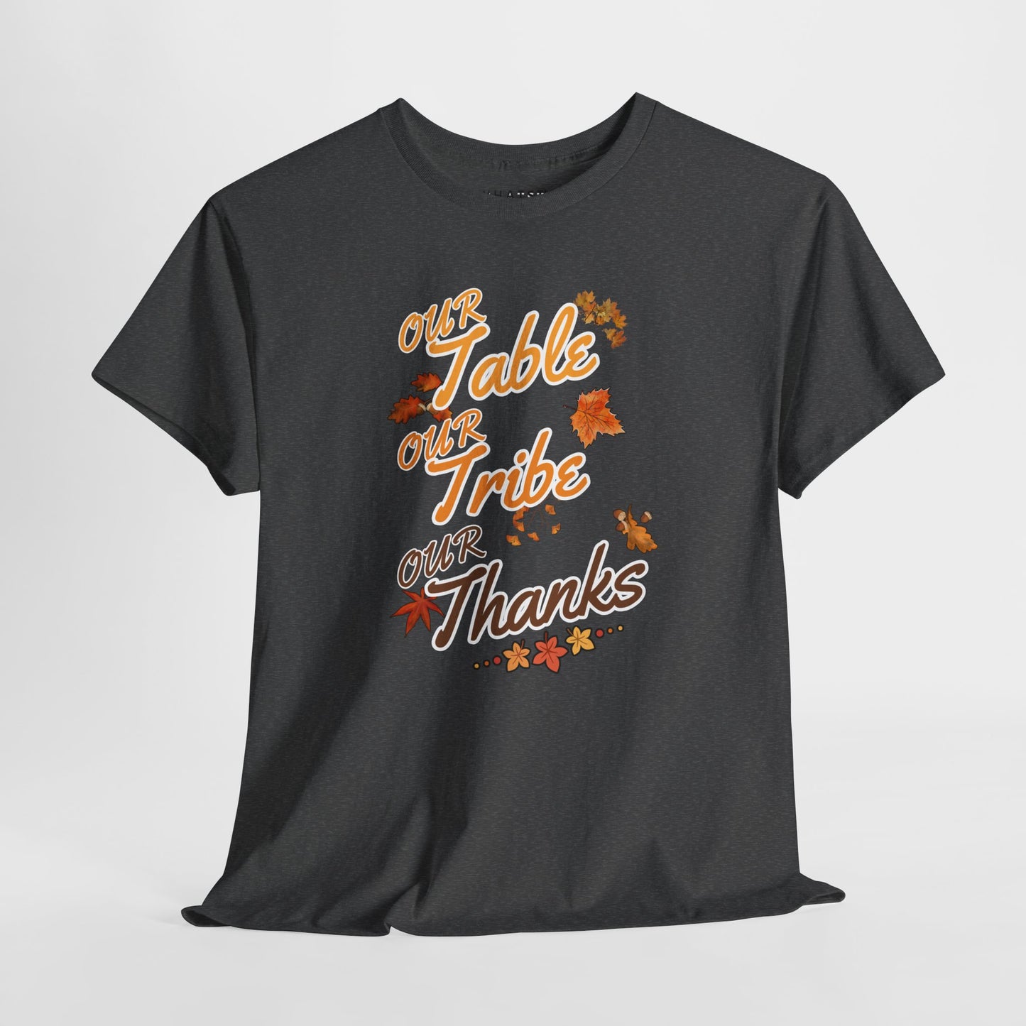 Our Table Our Tribe Our Thanks Tee – Gathered in Gratitude