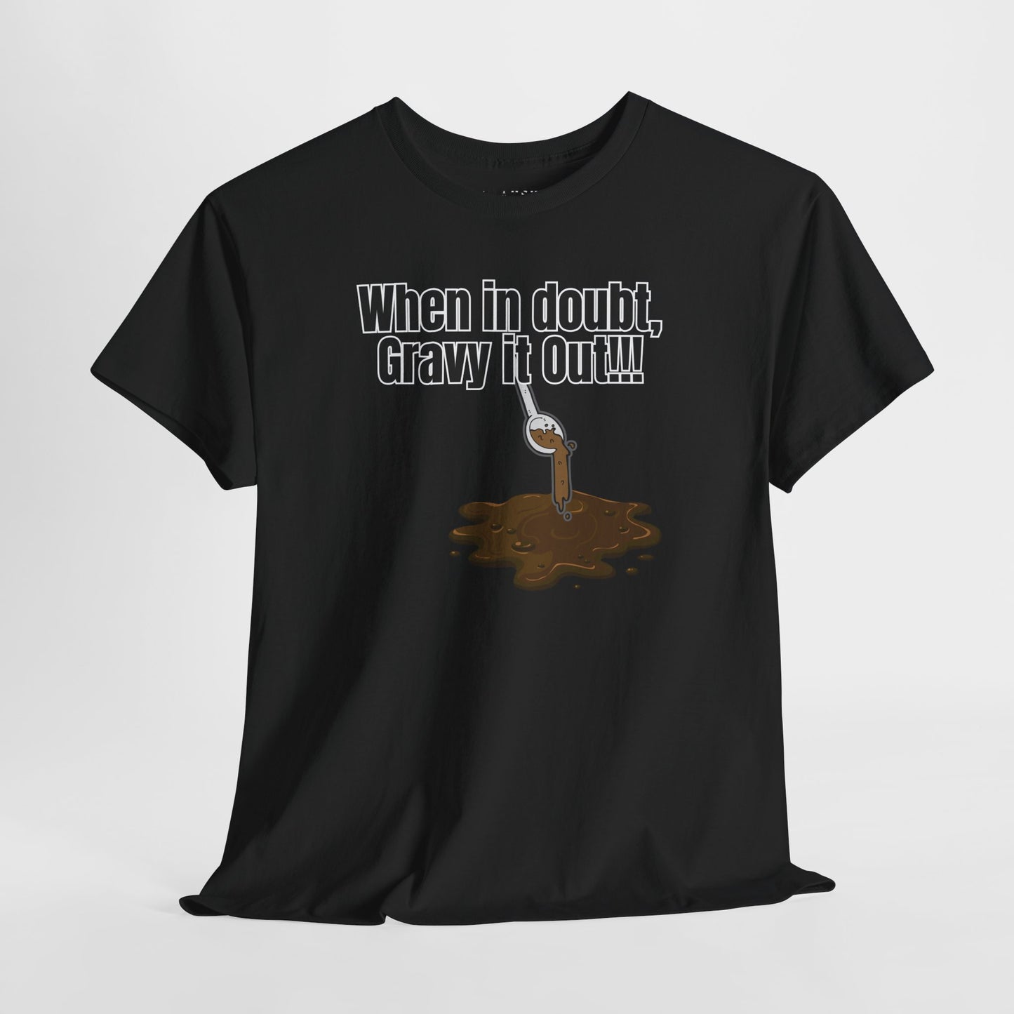 Gravy Logic Tee – Feast First, Ask Later