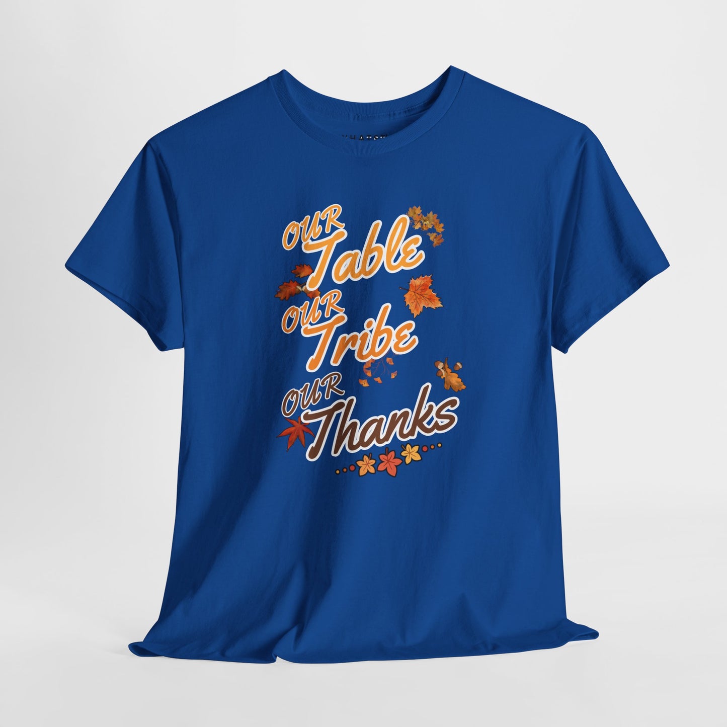 Our Table Our Tribe Our Thanks Tee – Gathered in Gratitude