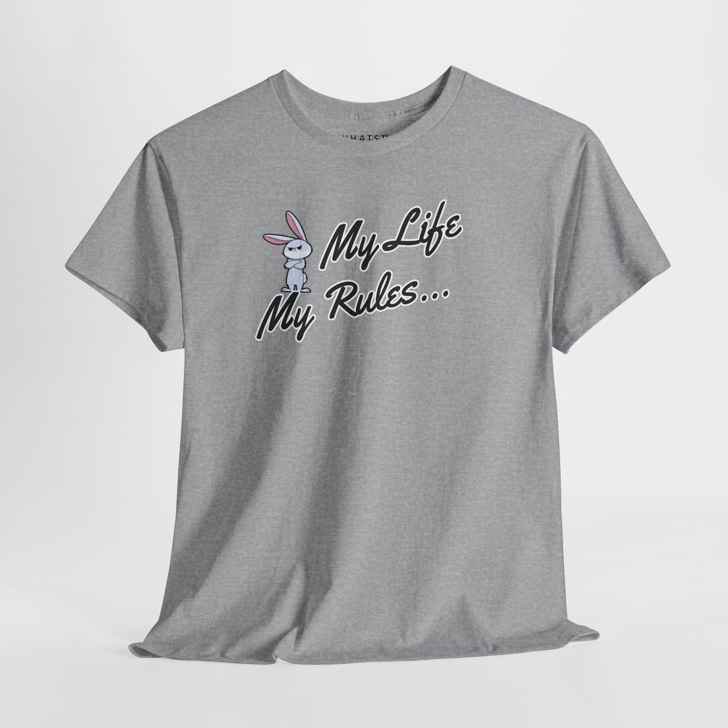 Sport grey shirt with assertive rabbit and ‘My Life My Rules…’ attitude graphic
