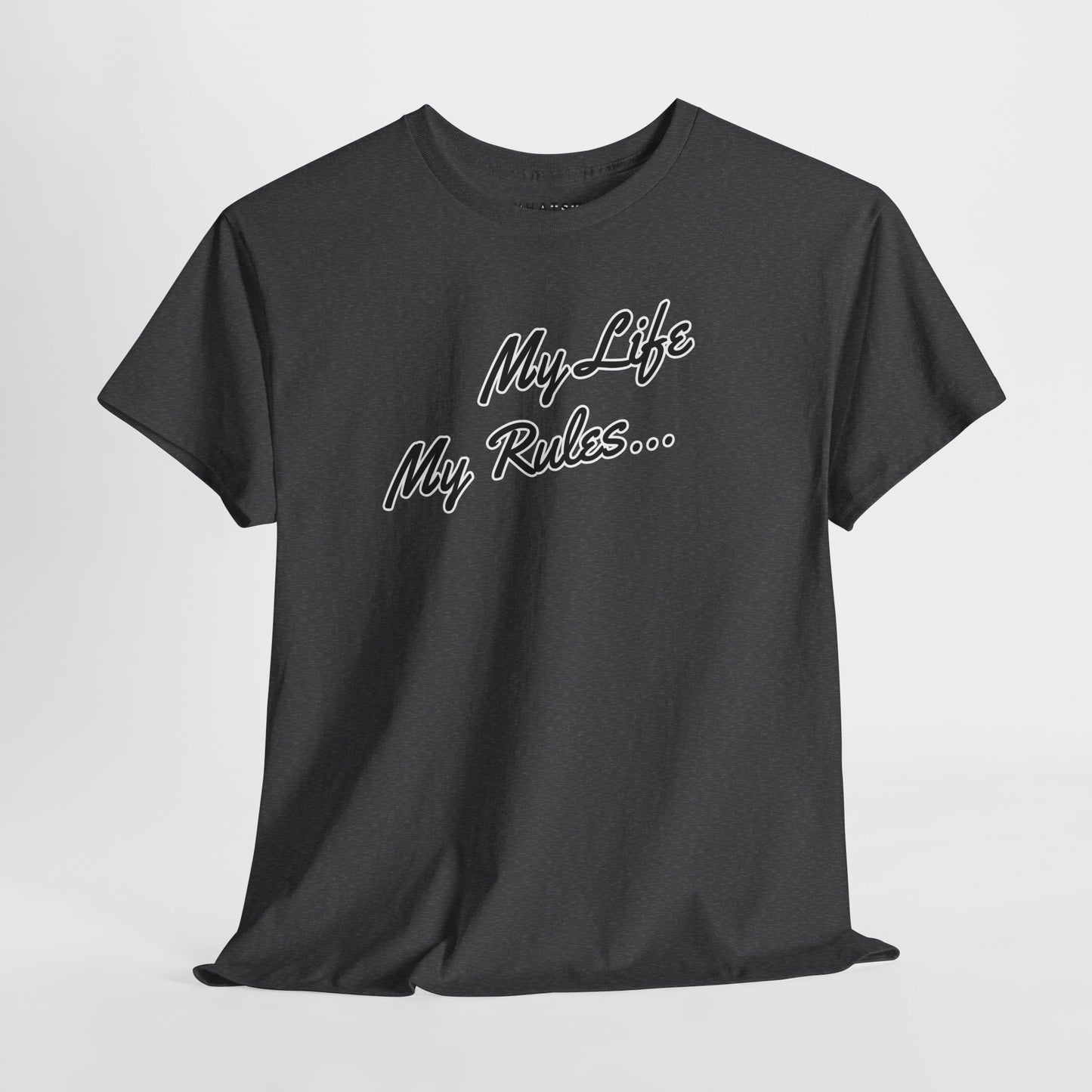Dark heather tee with bold cursive ‘My Life My Rules…’ independence message